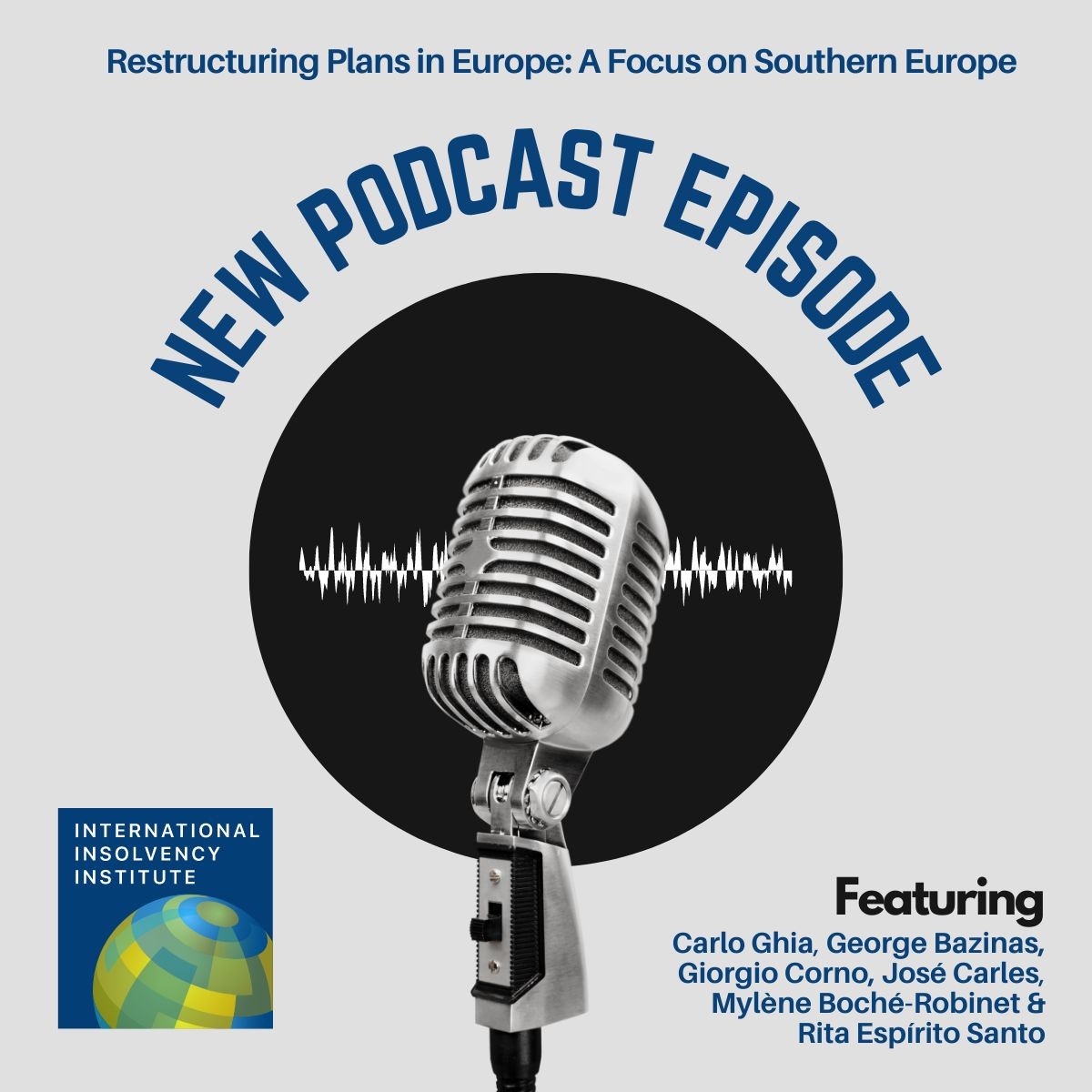 PODCAST – Restructuring Plans in Europe: A Focus on Southern Europe